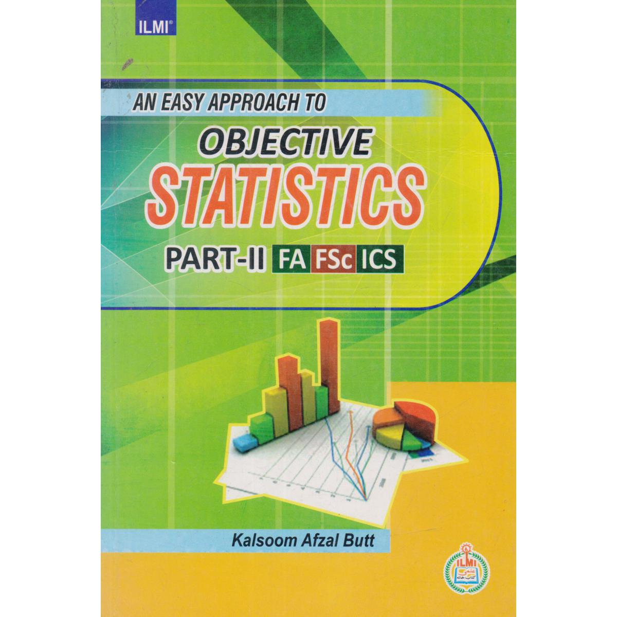 An Easy Approach to Objective Statistics Part-2 by Kalsoom Afzal Butt - MKG