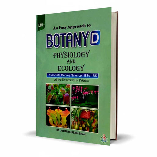 An Easy Approach to Plant Physiology & Ecology by Dr. Athar Hussain Shah