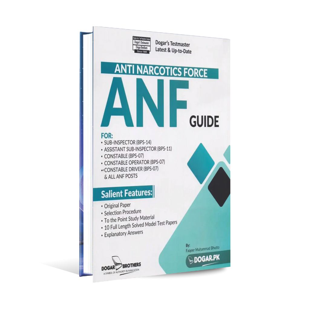 Anti Narcotics Force (ANF) Sub-Inspector Constable Recruitment Guide Book by Dogar Multan Kitab Ghar
