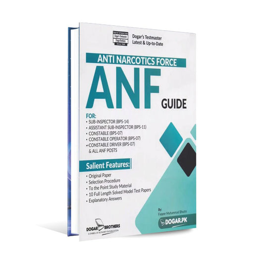 Anti Narcotics Force (ANF) Sub-Inspector Constable Recruitment Guide Book by Dogar Multan Kitab Ghar