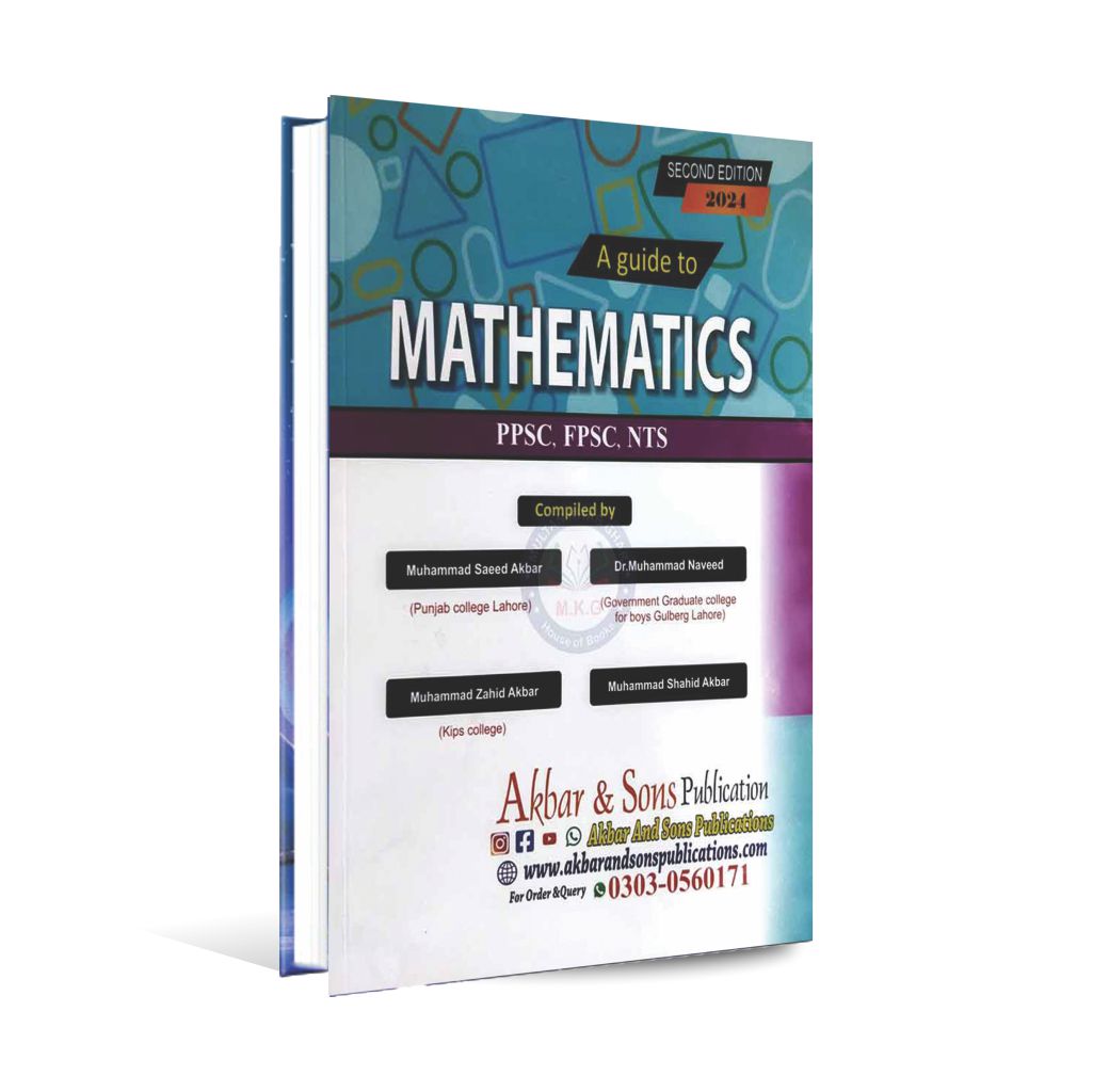 A Guide to Mathematics Book for PPSC by Muhammad Shahid Akbar Multan Kitab Ghar