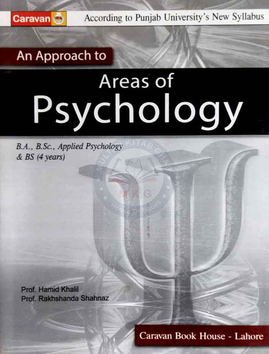 Caravan An Approach To Areas of Psychology for B.A, B.Sc, Applied Psychology BS (4 years) By Prof. Hamid Khalil Multan Kitab Ghar