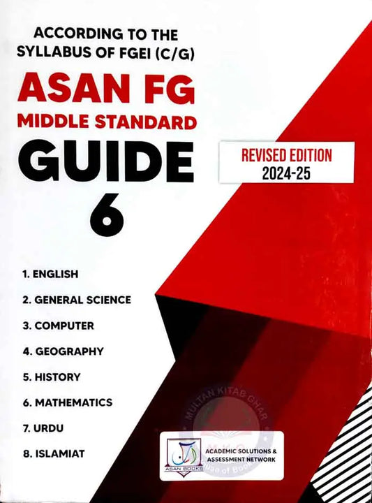 Asan FG Middle Standard guide 6 Edition 2024-2025 By Dr. Ashfaq Ahmed Multan Kitab Ghar