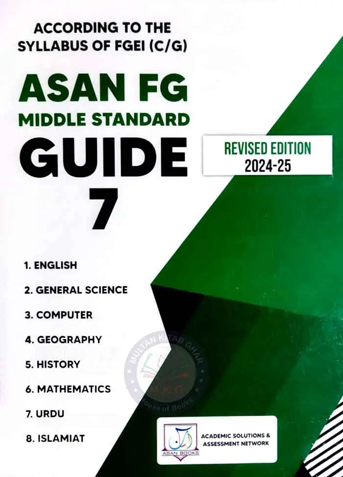 Asan FG Middle Standard guide 7 Edition 2024-2025 By Dr. Ashfaq Ahmed Multan Kitab Ghar