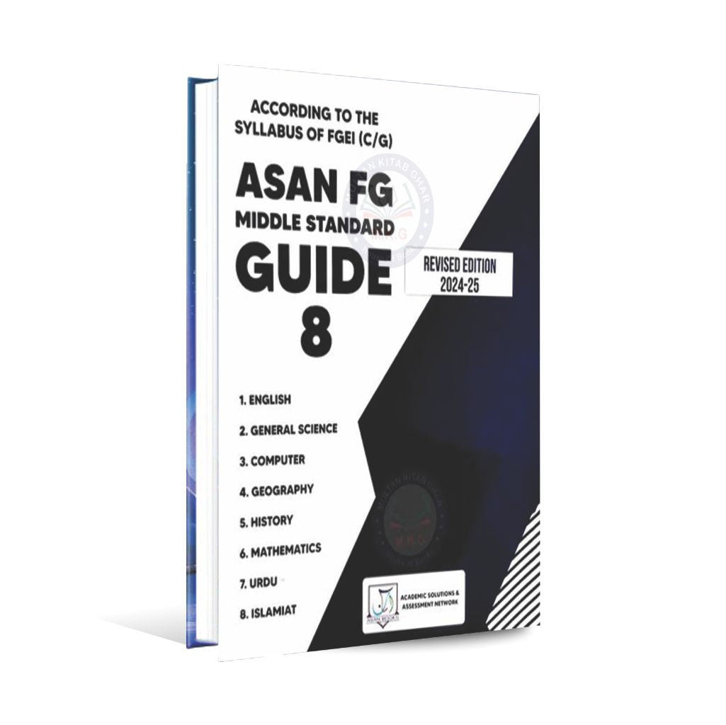 Asan FG Middle Standard guide 8 Edition 2024-2025 By Dr. Ashfaq Ahmed Multan Kitab Ghar