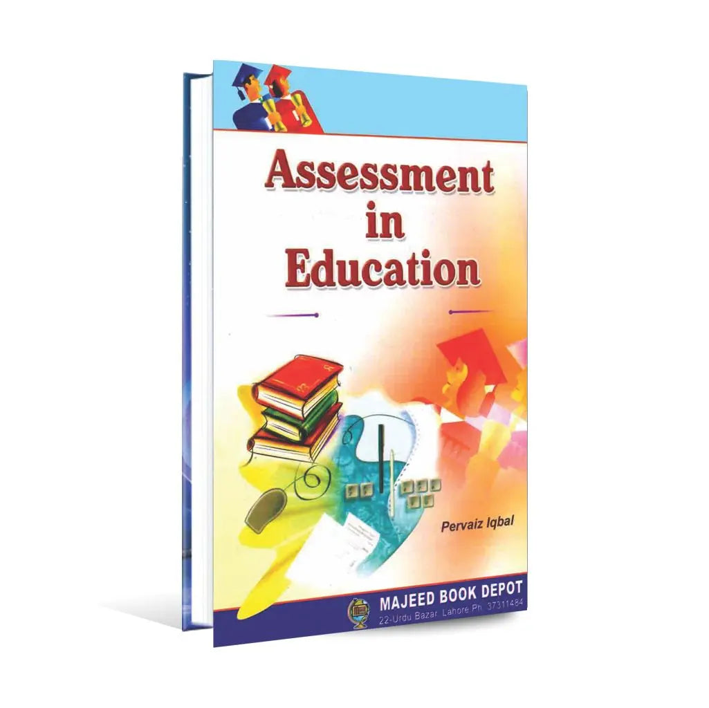 Assessment in Education book by Majeed book depot Multan Kitab Ghar