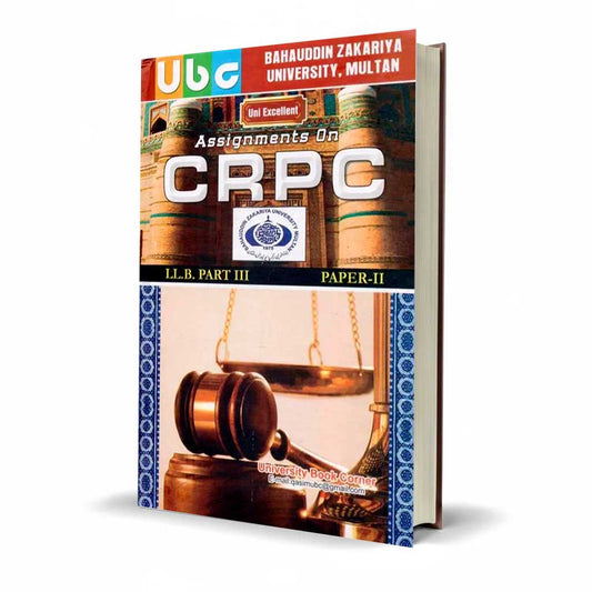 Assignments On CRPC For LLB Part 3 Paper 2 by Khurram Amir