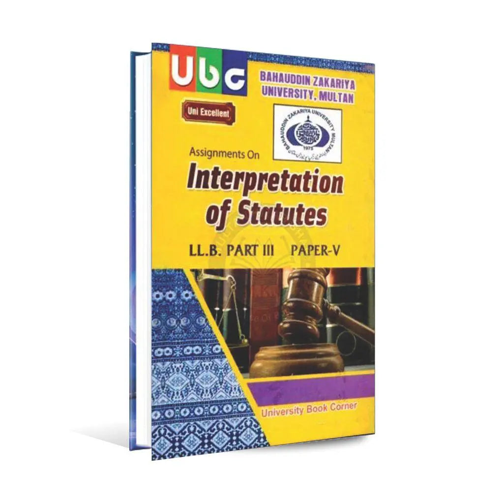 Assignments On Interpretation Of Statutes Book LLB Khurram Amir Multan Kitab Ghar