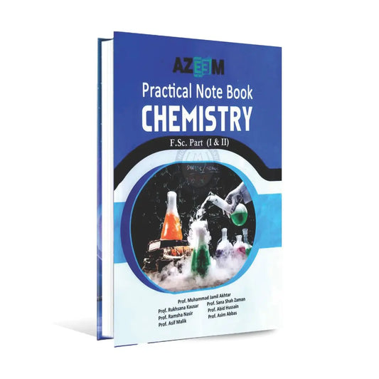 Azeem Chemistry Practical Notebook for F.Sc. Part 1 2 by Prof M Jamil Akhtar Multan Kitab Ghar