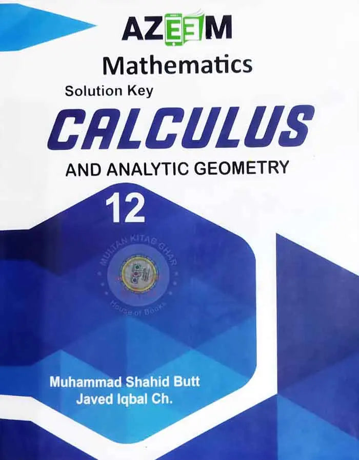 Azeem Mathematics A Key to Calculus and Analytical Geometry for F.Sc (Part-II) By Prof. Zulfiqar Ali Multan Kitab Ghar