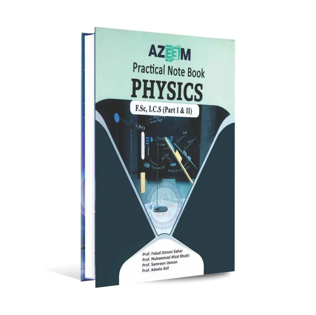 Azeem Physics Practical Notebook for F.Sc & ICS (11th-12th) | Prof. Muhammad Munir