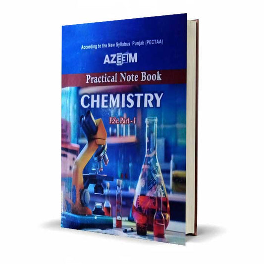 Azeem Practical Notebook Chemistry FSc Part 1 | New Syllabus Punjab PECTAA