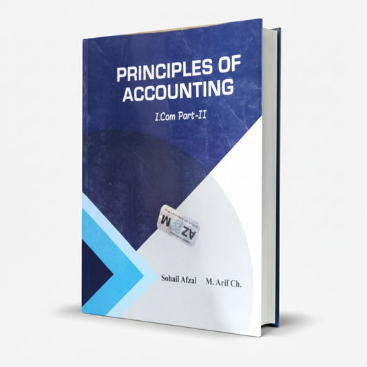 Azeem Principles of Accounting I.Com Part-II by Sohail Afzal MKG