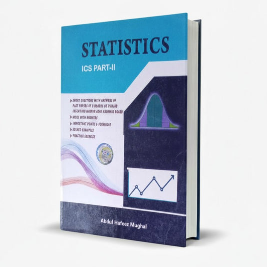 Azeem Statistics for I.CS Part-II by Abdul Hafeez Mughal - MKG Multan MKG