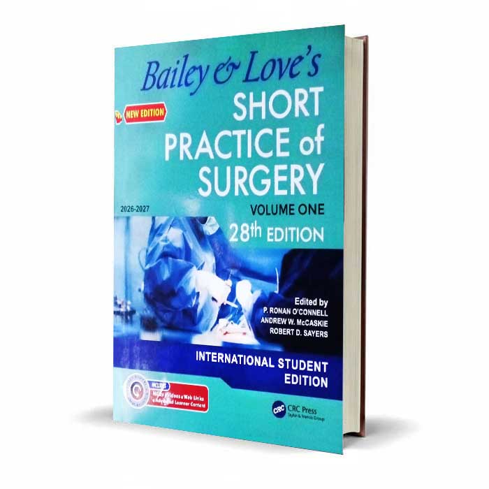Bailey & Love’s Short Practice of Surgery 28th Edition | Volume One