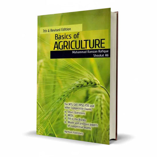 Basics of Agriculture for CSS Complete Subject Guide by Muhammad Ramzan Rafique