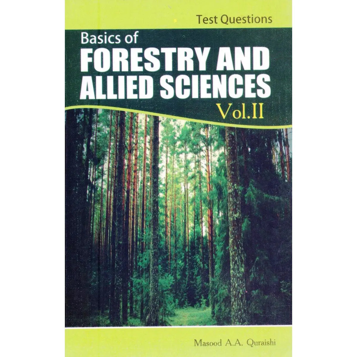 Basics of Forestry and Allied Science Book Vol 2 by Masood A Multan Kitab Ghar