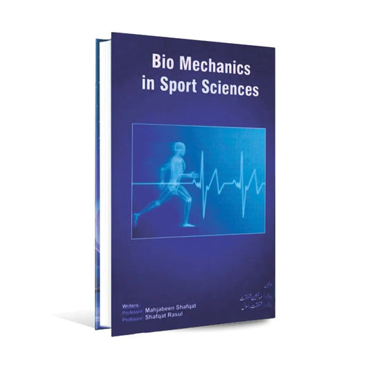 Bio Mechanics in Sports Sciences Book By Shafqat Rasul Multan Kitab Ghar