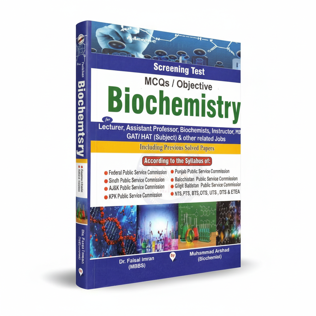 Biochemistry for NTS, UTS, BTS, PTS, DTS, OTS by M Arshad MKG
