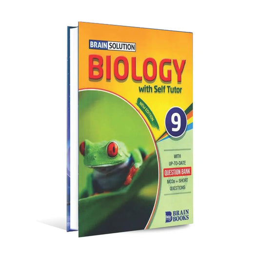 Brain Solution Biology Book with Self Tutor New Edition for 9th Class by Naeem Younas Multan Kitab Ghar