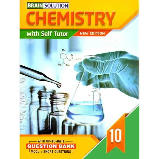 Brain Solution Chemistry Book with Self Tutor New Edition for 10th Class by Naeem Younas Multan Kitab Ghar