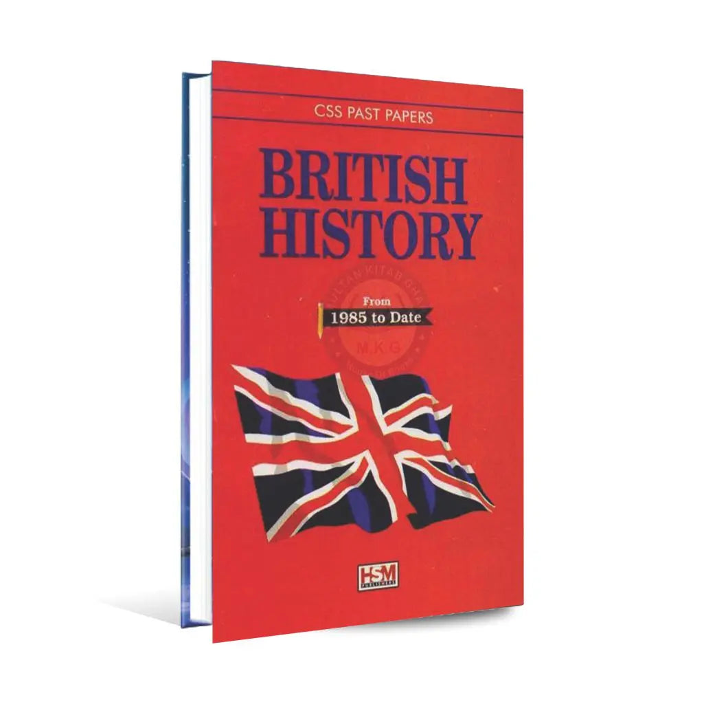 British History Book from 1985 to Date for CSS by HSM Publishers Multan Kitab Ghar