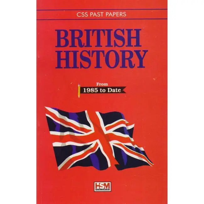 British History Book from 1985 to Date for CSS by HSM Publishers Multan Kitab Ghar