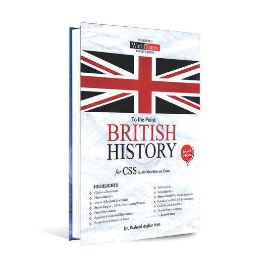 Jahangir To The Point British History Book for CSS by Dr. Waheed Asghar - MKG