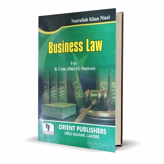 Business Law by Nasrullah Khan Niazi | B.Com Part-II Students Guide