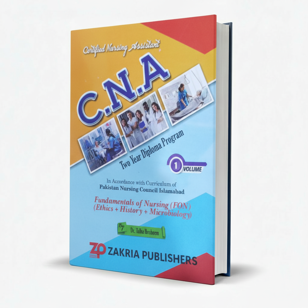 CNA Certified Nursing Assistant Book Volume 1 by Dr Talha Ibraheem - Zakria Publishers MKG