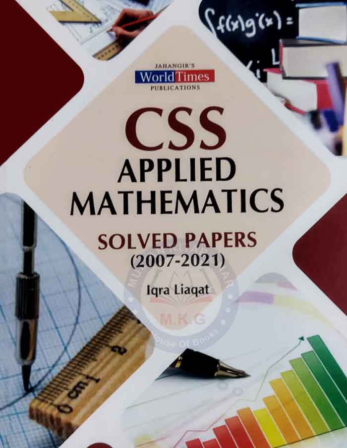 JWT CSS Applied Mathematics Solved Paper's (2007-2021) By Iqra Liaqat Multan Kitab Ghar