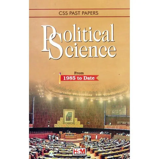 CSS Past Papers Political Science Book From 1985 to Date By HSM Publishers Multan Kitab Ghar