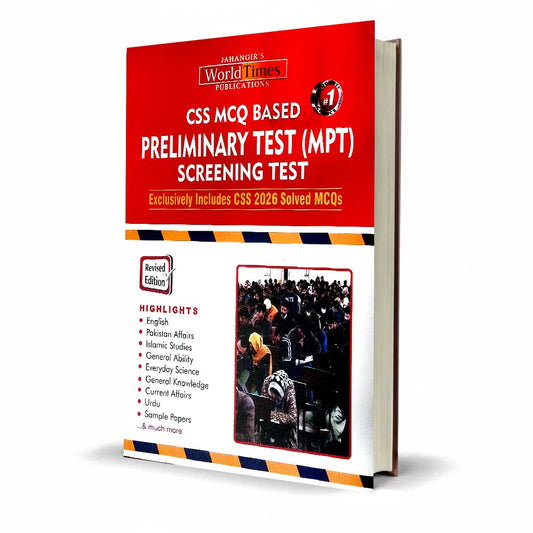 CSS MCQ Based Preliminary Test (MPT) Screening Test for CSS by World Times Publications
