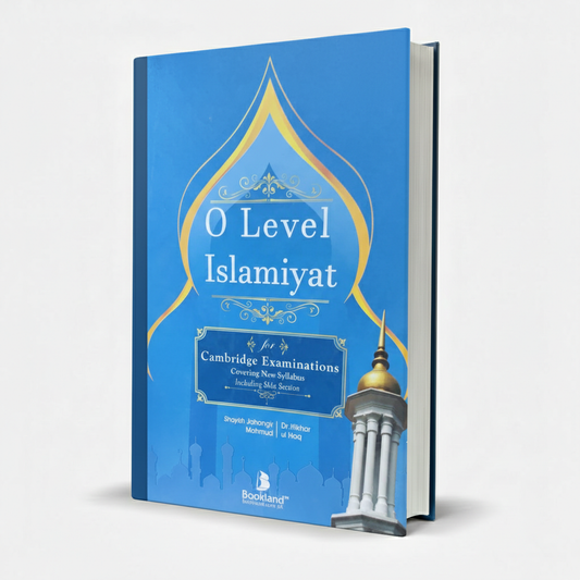 Cambridge O Level Islamiyat (3rd Edition) by Dr. Iftikhar ul Haq – Exam Guide - MKG