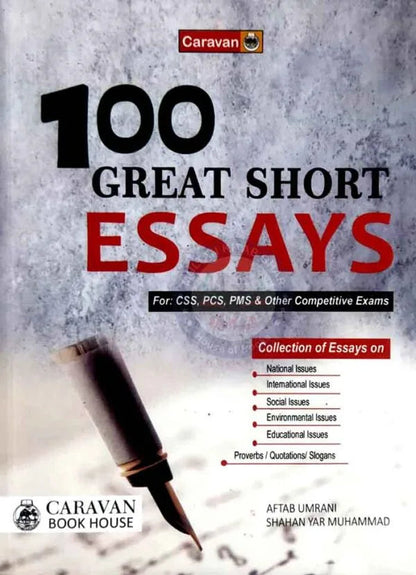 Caravan 100 Great Short Essay for CSS, PMS By Aftab Umrani