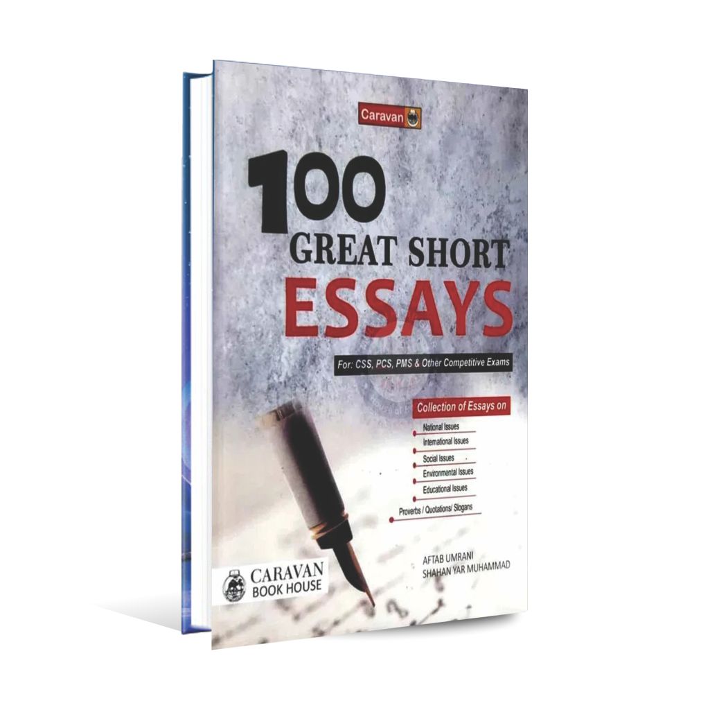 Caravan 100 Great Short Essay for CSS, PMS By Aftab Umrani
