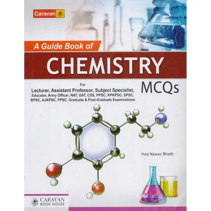 Caravan A Guide Book of Chemistry MCQS by Haq Nawaz Bhatti Multan Kitab Ghar