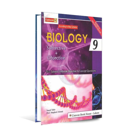 Caravan Biology Subjective plus Objective with Solved Textbook objective & Concept Questions By Prof. Maqbool Ahmad