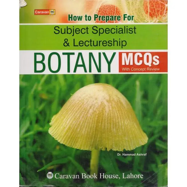 Caravan Botany Subject Specialist Lectureship MCQS Book by Dr. Hammad Ashraf Multan Kitab Ghar