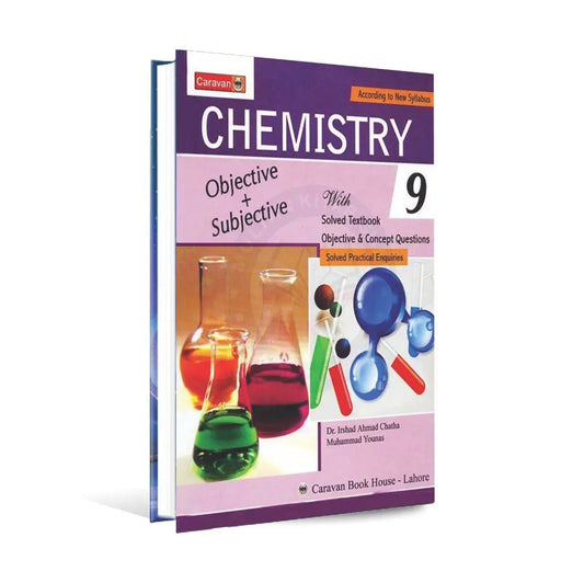 Caravan Chemistry Book Objective + Subjective for Class 9 by Dr. Irshad Ahmad