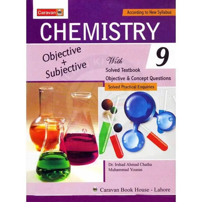 Caravan Chemistry Book Objective + Subjective for Class 9 by Dr. Irshad Ahmad