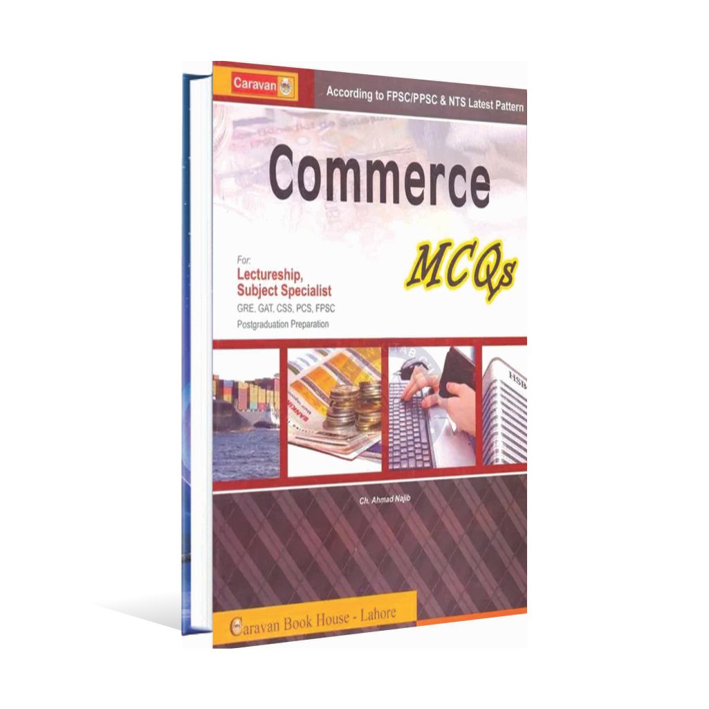 Caravan Commerce MCQs Book For CSS By Ch. Ahmad Najib Multan Kitab Ghar