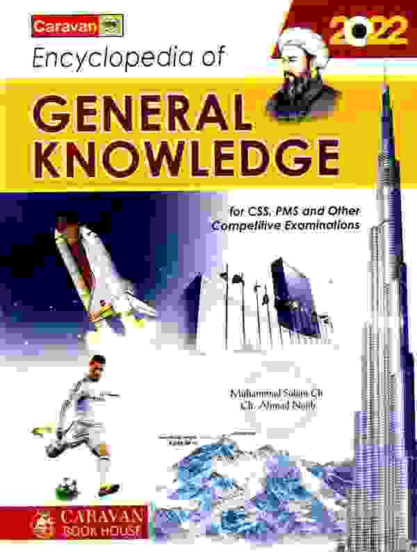 Caravan Encyclopedia of General Knowledge MCQs Book For CSS, PMS, By Ch. Ahmad Najib Multan Kitab Ghar