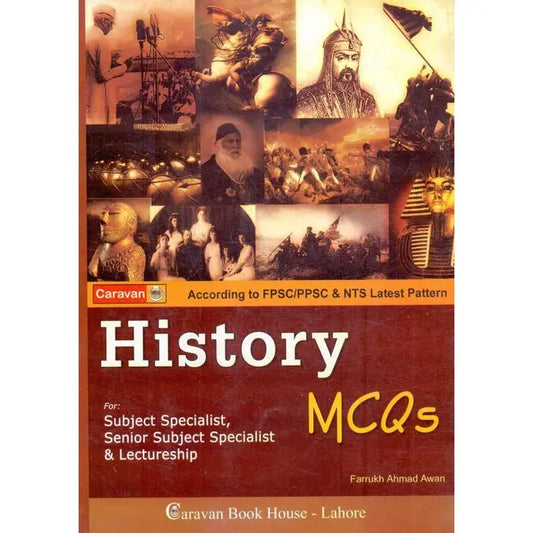 Caravan History MCQs Book For Subject Specialist, Senior Subject Specialist Lectureship According to PPSC/FPSC by Farrukh Ahmad Awan Multan Kitab Ghar
