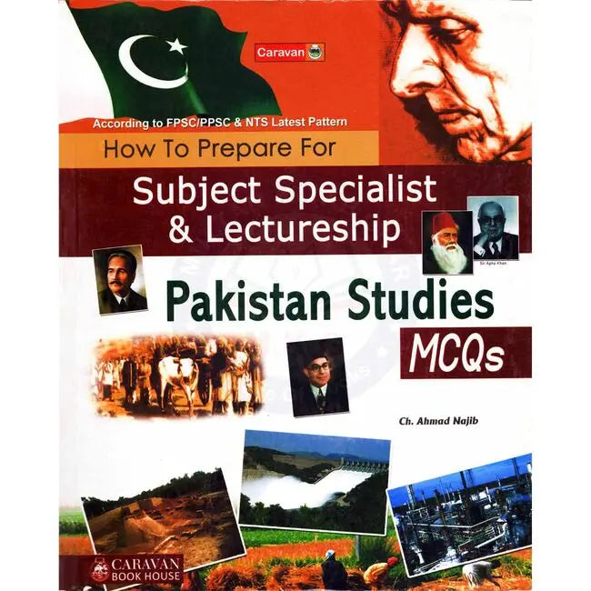 Caravan Pakistan Studies MCQS Book for Subject Specialist & lectureship by Ch. Ahmad Najib Multan Kitab Ghar