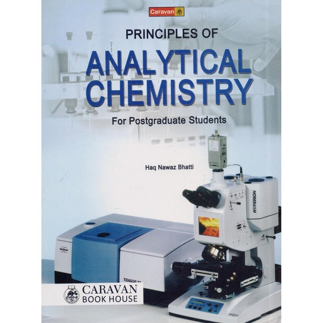 Caravan Principles Of Analytical Chemistry Book By Haq Nawaz Caravan