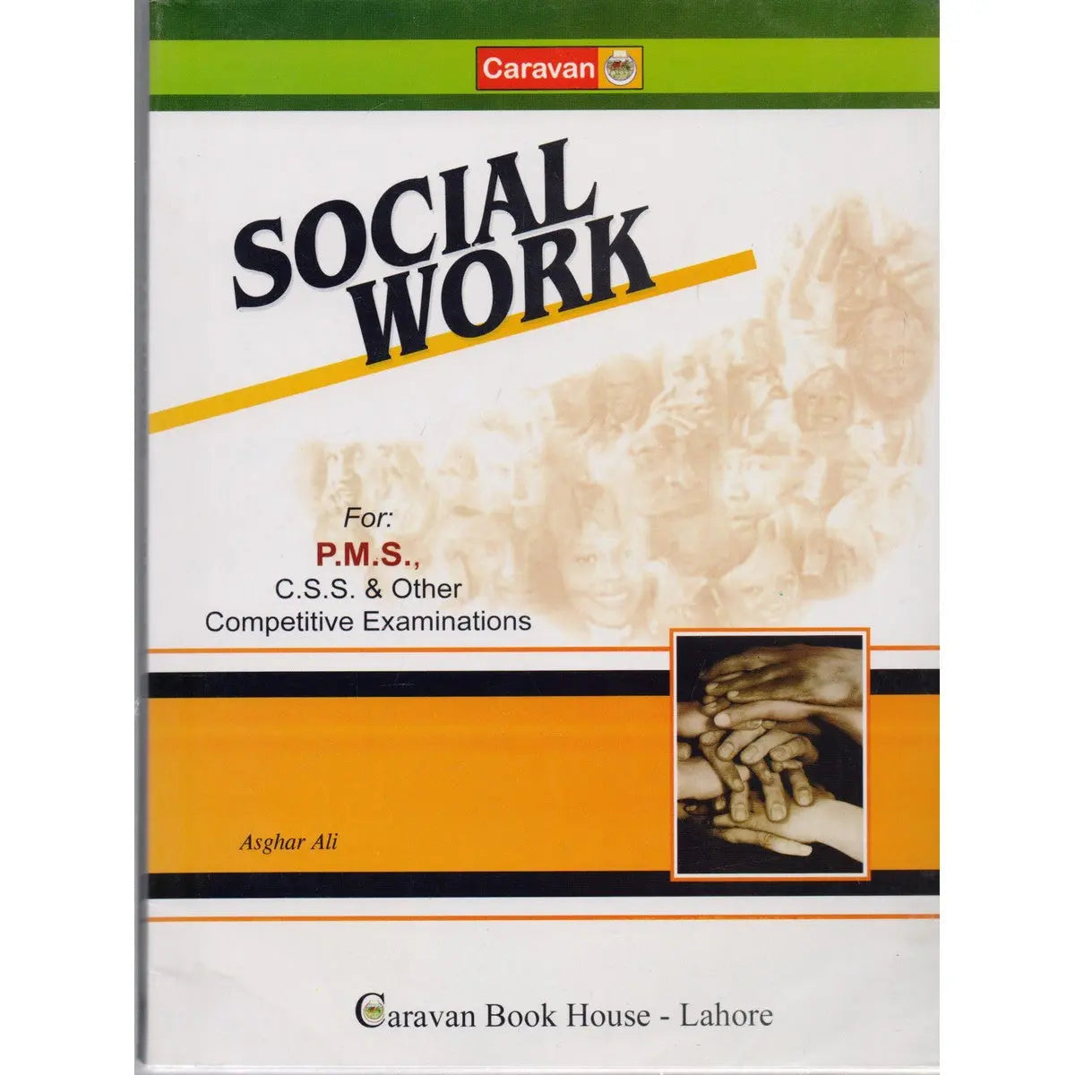 Caravan Social Work Book For PMS, CSS By Asghar Ali Multan Kitab Ghar