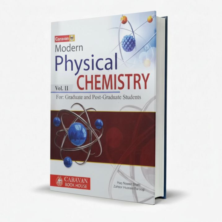Caravan Modern Physical Chemistry Vol.II for Graduate & Post Graduate by Dr. Haq Nawaz Bhatti MKG