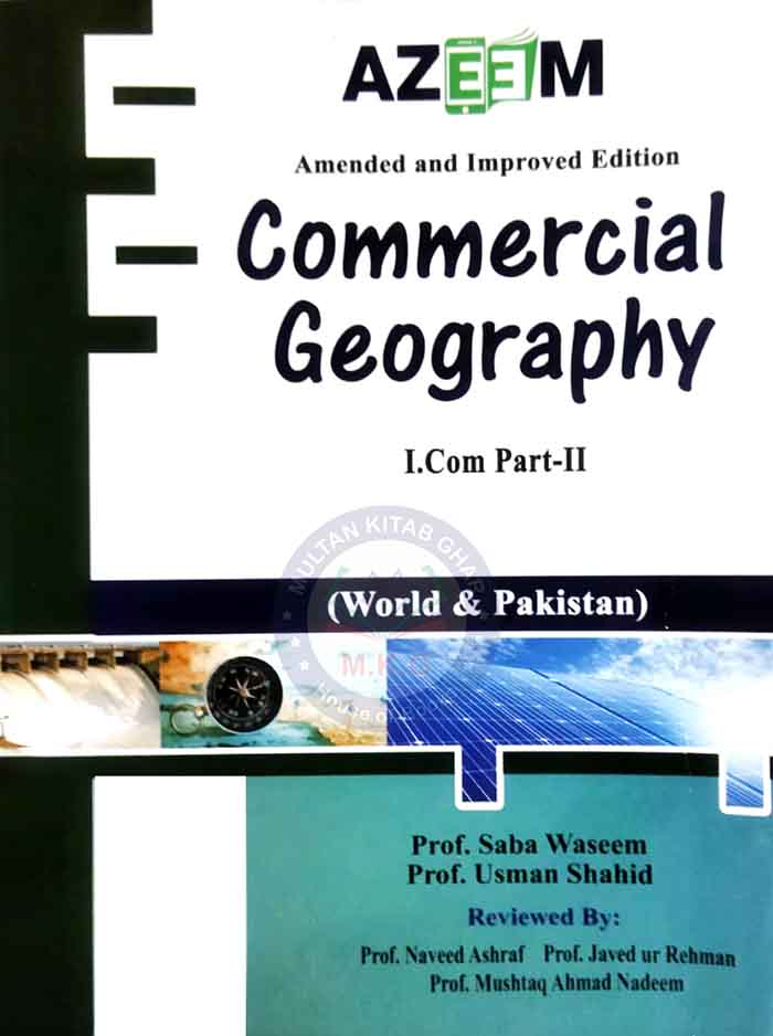 Azeem Commercial Geography I.Com Part - II Book  By Prof. Saba Waseem