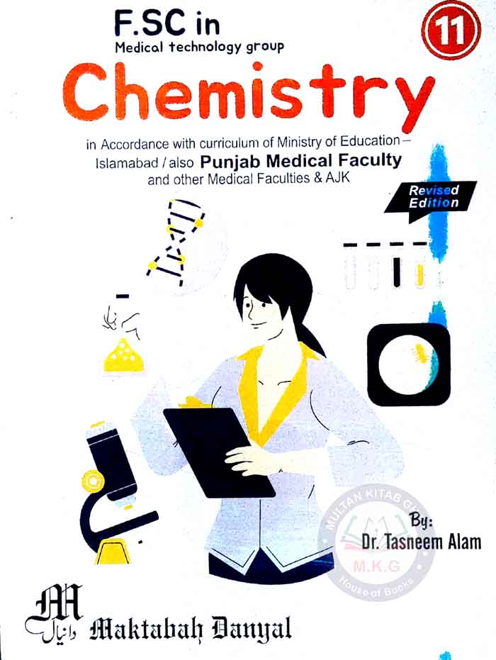 Chemistry for F.Sc in ( Medical Technology Group ) By Dr Tasneem Alam Multan Kitab Ghar